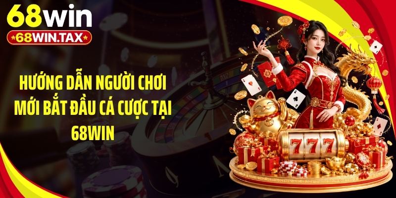 68win - Trang Chủ 68win.com Chính Thức Uy Tín Số 1 | Nhận Code 88K 20 Hướng dẫn cá cược tại 68Win